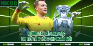 Kèo Phạt Góc - Chi Tiết Chơi Từ A Đến Z Cho Người Mới 2025