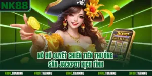 Nổ Hũ Quyết Chiến Tiền Thưởng – Săn Jackpot Kịch Tính 2025